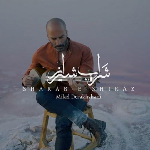 milad derakhshani sharabe shiraz 2022 08 07 02 01