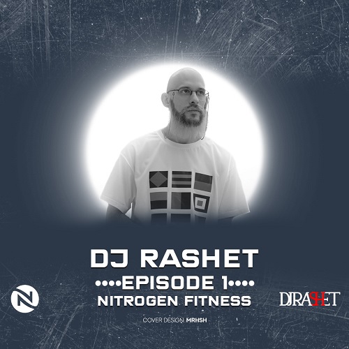 dj rashet podcast nitrogen fitness 1 2023 04 25 17 50