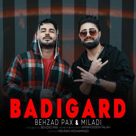 behzad pax ft miladi badigard 2024 01 28 22 45