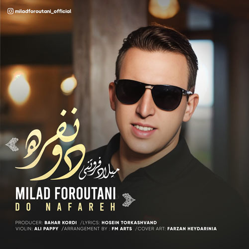 milad foroutani do nafare 2024 03 19 04 10