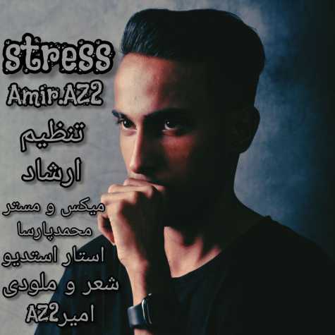 amir az2 stress 2024 09 03 21 30