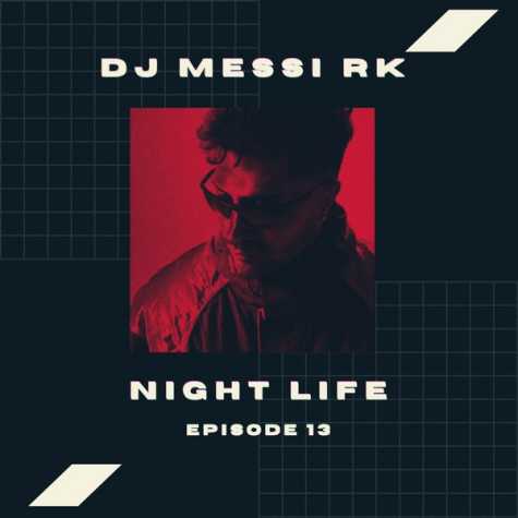 dj mesi rk podcast nightlife 13 2024 09 17 19 05