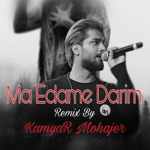 kamyar mohajer ma edame darim remix 2024 10 17 20 52