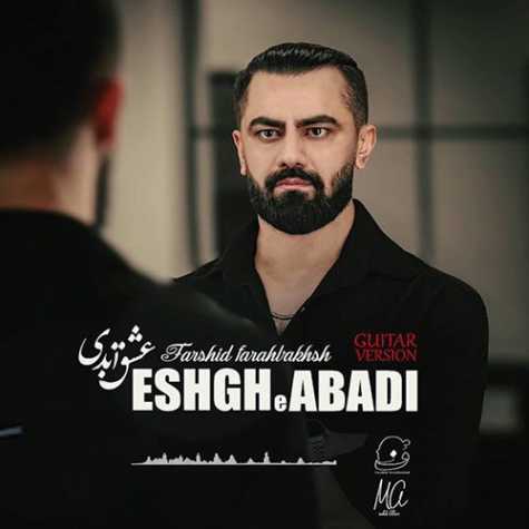 farshid farahbakhsh eshgh abadi guitar version 2024 11 13 21 15