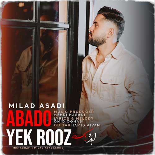 milad asadi abado yek rooz 2024 11 02 14 00